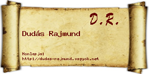 Dudás Rajmund névjegykártya